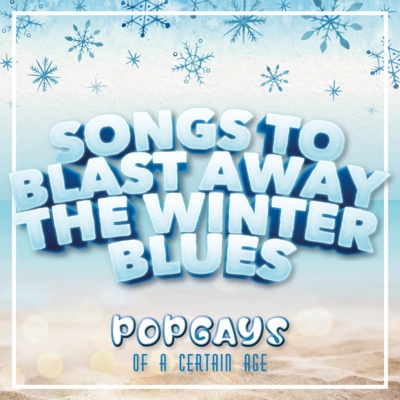 47.2 Songs To Blast Away The Winter Blues