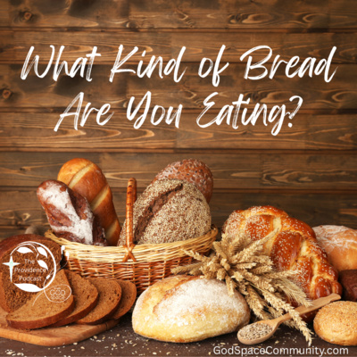 What Kind of Bread Are You Eating? 
