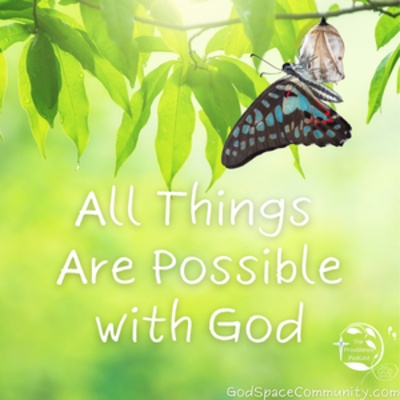 All Things Are Possible with God, Summer Episode