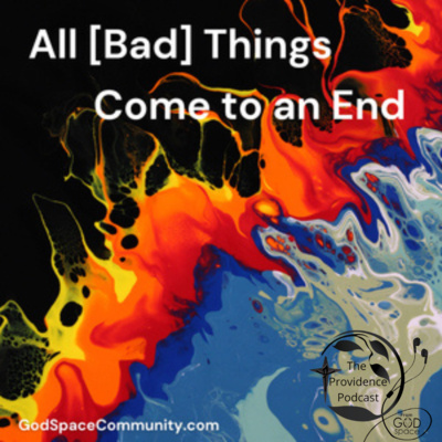 All Bad Things Come to an End