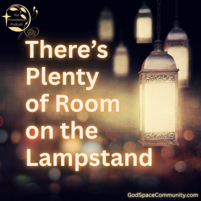 There's Plenty of Room on the Lampstand