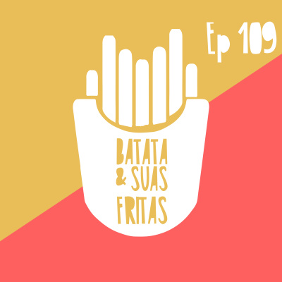 Batata e suas Fritas