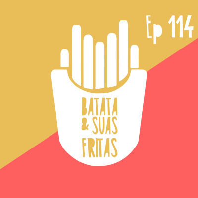 Batata e suas Fritas