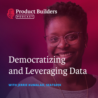 20 - Democratizing and Leveraging Data — with Jerrie Kumalah, Analytics Engineer at SeatGeek
