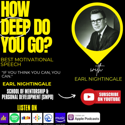 How Deep Do You Go - Earl Nightingale On Purpose