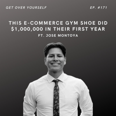 This E-Commerce Gym Shoe Did $1M In Their First Year | Ep. #171 Ft. Jose Montoya