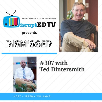 #307 Ted Dintersmith - What School Could Be