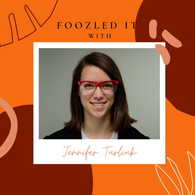 Bonus! Foozled It with Jennifer Turliuk: Comedy, blunders, and doing what you love