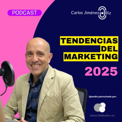 Tendencias del Marketing 2025 | T8 EP146