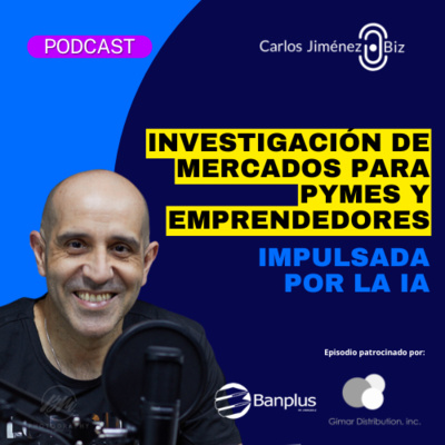 Investigación de mercados para Pymes y Emprendedores impulsada por AI | T8 EP148