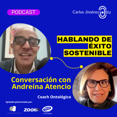 Hablando del Exito Sostenible con Andreina Atencio | T8 EP151