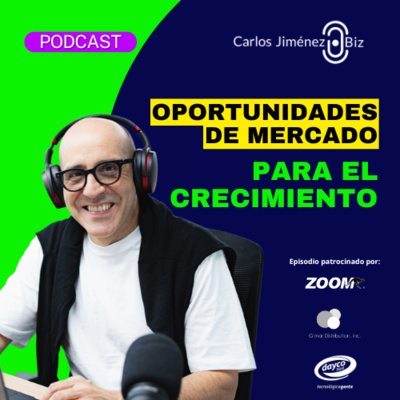 Oportunidades de Mercado para el Crecimiento | T8 EP154