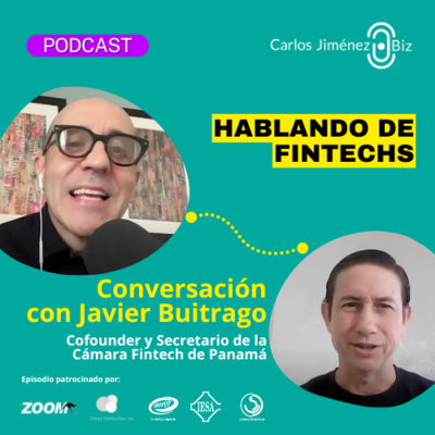 Hablemos de FinTech con Javier Buitrago | T8 EP156