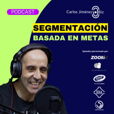 Segmentación basada en metas | T8 EP163