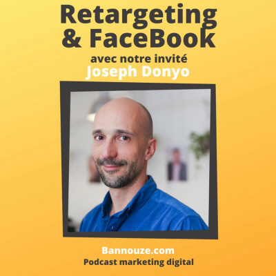 Bannouze : Le podcast du marketing digital !