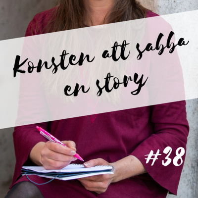 #38 Författardrömmen (som blir verklighet?!)