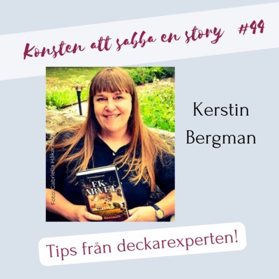 #44 Samtal med författaren och deckarexperten Kerstin Bergman