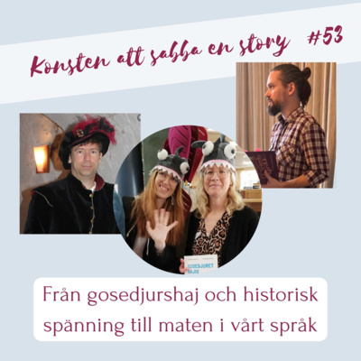 #53 Från gosedjurshaj och historisk spänning till maten i vårt språk