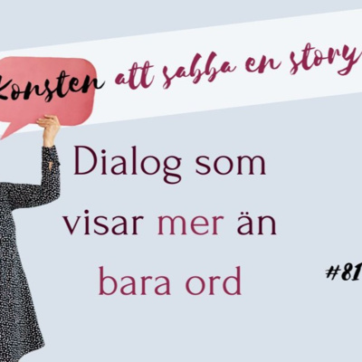# 81 Dialog som visar mer än bara ord