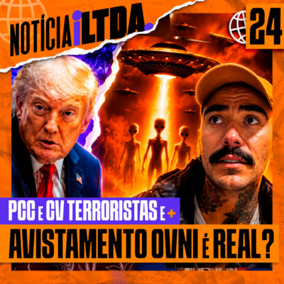 024 - PCC E CV TERRORISTAS + AVISTAMENTO OVNI + EBOLA NO BRASIL
