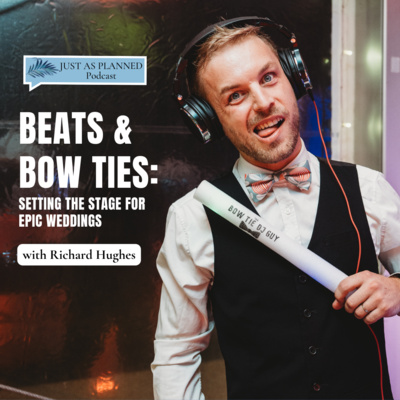 Beats & Bow Ties: Setting the Stage for Epic Weddings with Richard Hughes