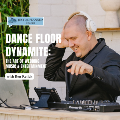 Dance Floor Dynamite: The Art of Wedding Music & Entertainment with Ben Relich