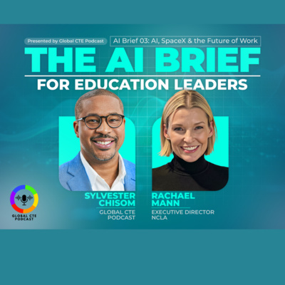 AI Brief03: AI Brief 03: AI, SpaceX & the Future of Work w/Sylvester Chisom & Rachael Mann