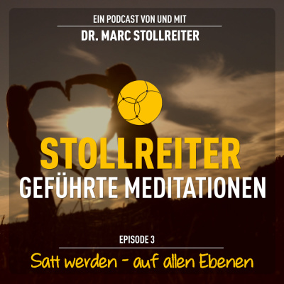 Episode 3: Satt werden – Auf allen Ebenen