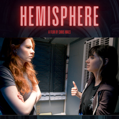 Episode 110 - HEMISPHERE Writer/Director Chris Maes