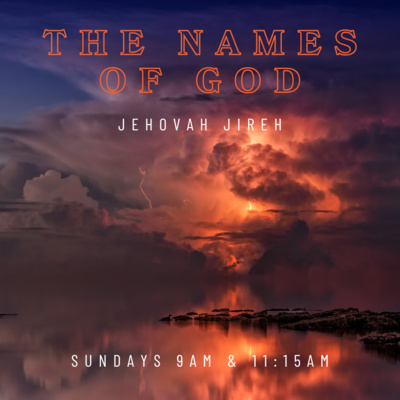 The Names Of God: Jehovah Jireh