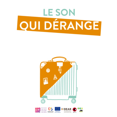 Le Son qui Dérange - La Migration (3/3)