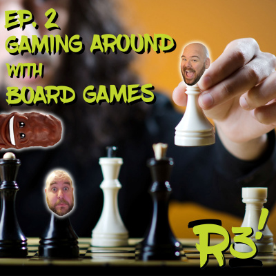 Gaming around with Board Games episode artwork