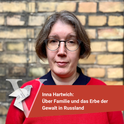 Inna Hartwich in Mannheim: Über Familie und das Erbe der Gewalt in Russland