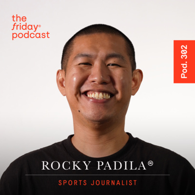 Pod. 302 Rocky Padila TALKS ABOUT BELIEVING IN THE INDONESIAN BASKETBALL DREAM