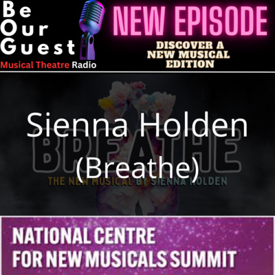 Discover A New Musical with Sienna Holden (Breathe) - NCNM Theatre Summit