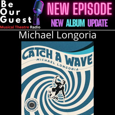 New Album Update with Michael Longoria (Catch A Wave)