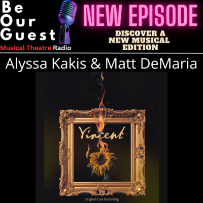 Discover A New Musical with Alyssa Kakis and Matt DeMaria (Vincent)