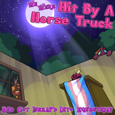 Lemonal Space. It's Very Sour. by We Were Hit By A Horse Truck And Got Isekai'd Into Equestria?