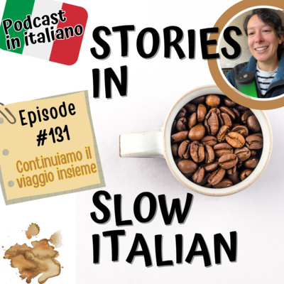 131 - Continuiamo il viaggio insieme