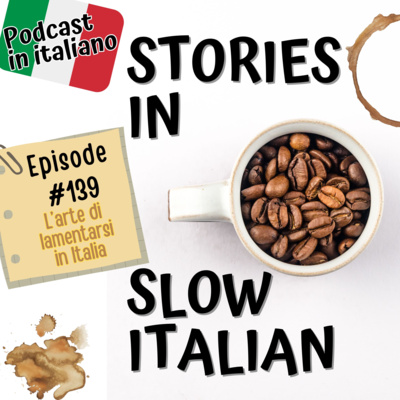 139 - L'arte di lamentarsi in Italia