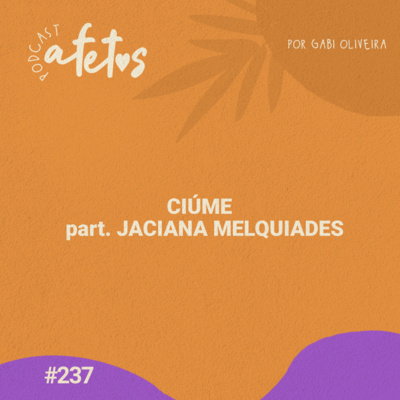 CIÚME PART. JACIANA MELQUIADES - AFETOS #237