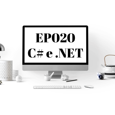 EP020 – C# e .NET