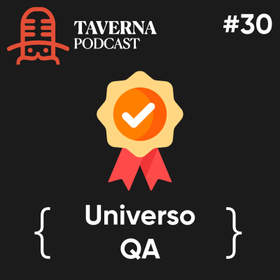 EP030 – Universo QA