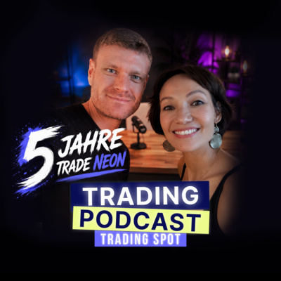 #152 5 Jahre TradeNeon: Vom Trading-Coaching zum Ökosystem