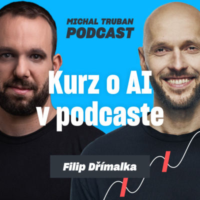 70. Ako používať AI ako profík? | Filip Dřímalka – Michal Truban