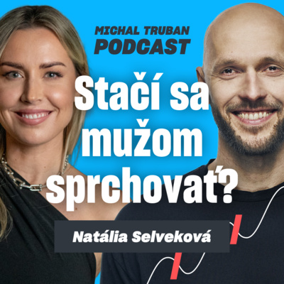 78. Trendy v estetickej medicíne, ktoré dávajú zmysel | Natália Selveková – Michal Truban Podcast