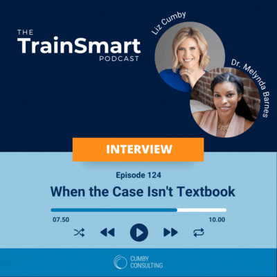 124 I When the Case Isn't Textbook: A Conversation with Dr. Melynda Barnes