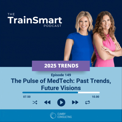 149 I The Pulse of MedTech: Past Trends, Future Visions