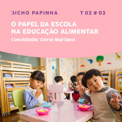 Bicho Papinha Podcast