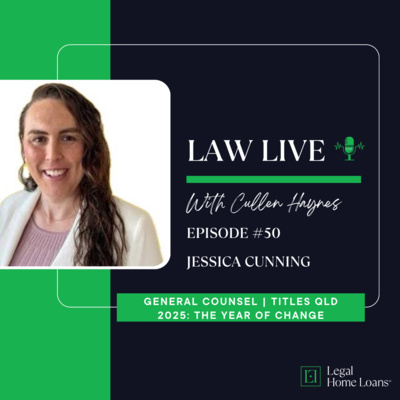 Law Live โ๏ธ ๐ด Episode 50 with Jessica Cunning, General Counsel | Titles Queensland | Company Secretary | Speaker | MAICD | '2025: The Year of Change'